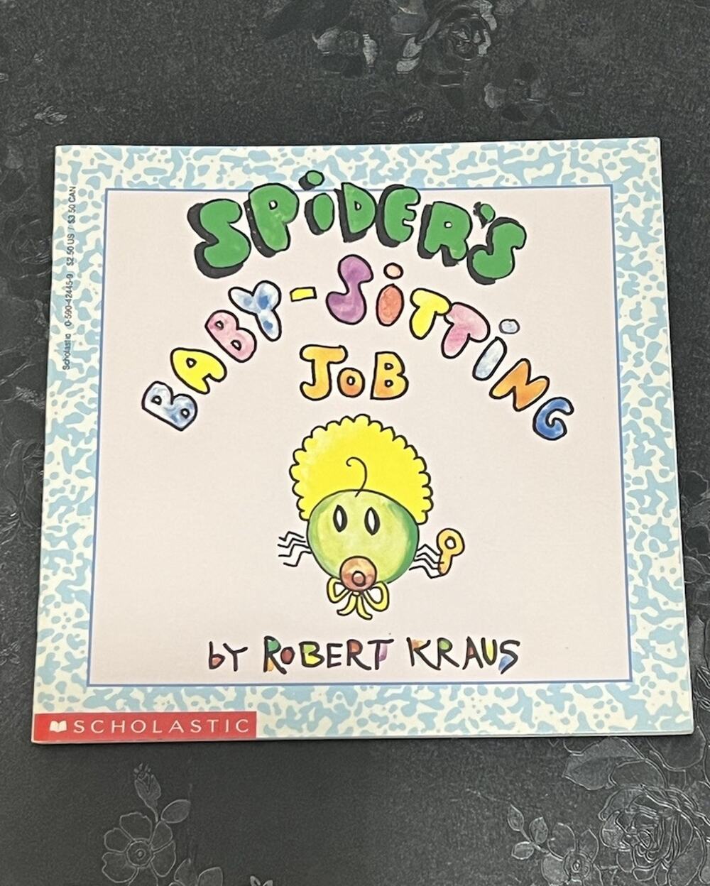 Spider's Baby-Sitting Job Robert Kraus 1990
